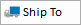 ship to button